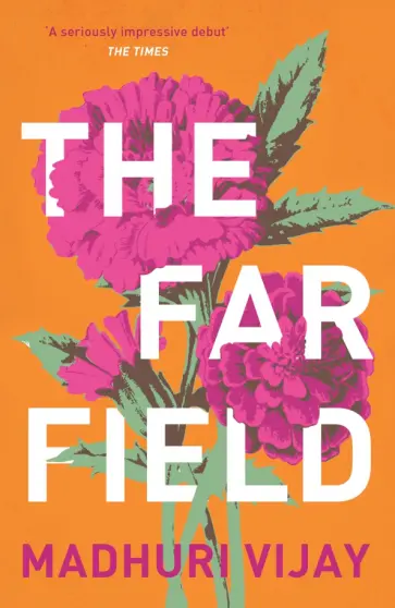 Madhuri Vijay - The Far Field Madhuri Vijay - The Far Field обложка книги