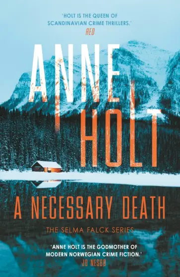 Anne Holt - A Necessary Death Anne Holt - A Necessary Death обложка книги