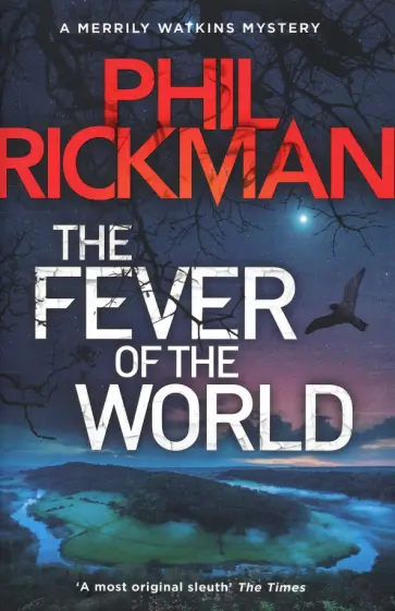Phil Rickman - The Fever of the World Phil Rickman - The Fever of the World обложка книги