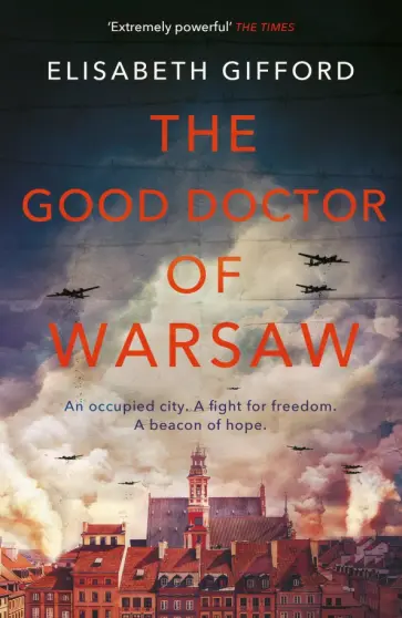 Elisabeth Gifford - The Good Doctor of Warsaw Elisabeth Gifford - The Good Doctor of Warsaw обложка книги