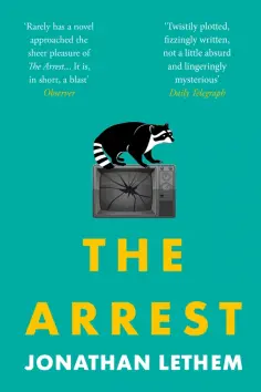 Jonathan Lethem - The Arrest обложка книги