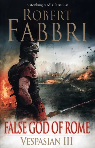Robert Fabbri - False God of Rome Robert Fabbri - False God of Rome обложка книги