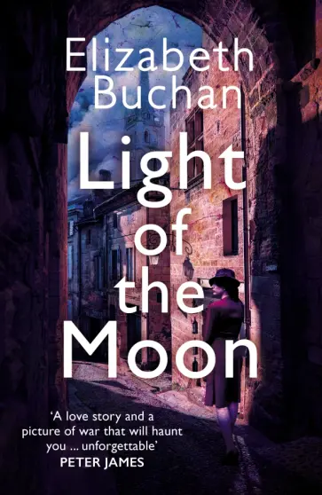 Elizabeth Buchan - Light of the Moon Elizabeth Buchan - Light of the Moon обложка книги