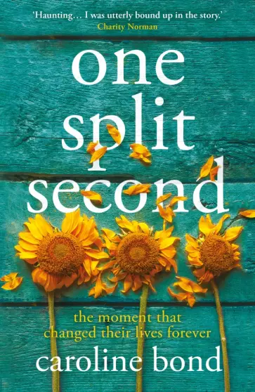 Caroline Bond - One Split Second Caroline Bond - One Split Second обложка книги