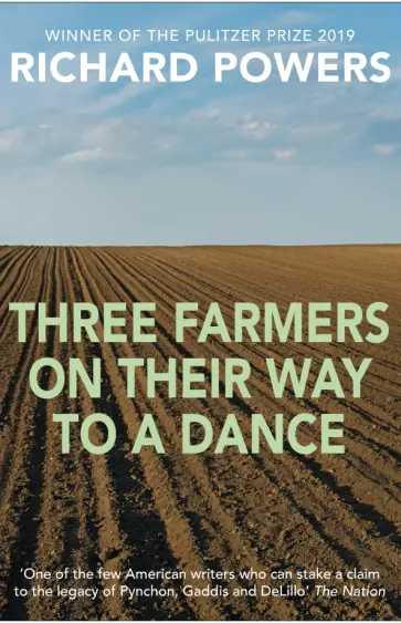 Richard Powers - Three Farmers on Their Way to a Dance Richard Powers - Three Farmers on Their Way to a Dance обложка книги