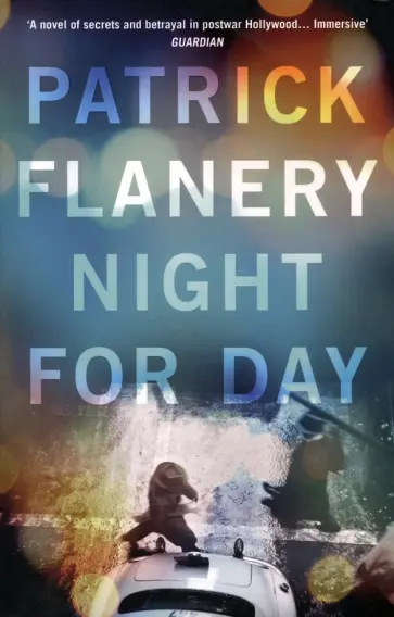 Patrick Flanery - Night for Day обложка книги