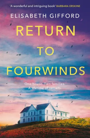 Elisabeth Gifford - Return to Fourwinds Elisabeth Gifford - Return to Fourwinds обложка книги