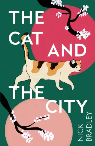 Nick Bradley - The Cat and The City обложка книги