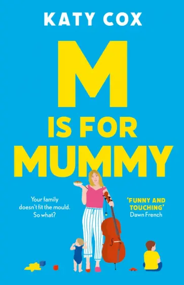 Katy Cox - M is for Mummy Katy Cox - M is for Mummy обложка книги