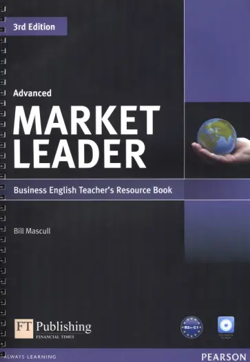 Bill Mascull - Market Leader. 3rd Edition. Advanced. Teacher's Resource Book (+Test Master CD) Bill Mascull - Market Leader. 3rd Edition. Advanced. Teacher's Resource Book (+Test Master CD) обложка книги