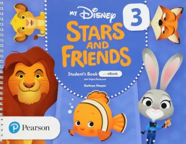 Kathryn Harper - My Disney Stars and Friends. Level 3. Student's Book with eBook and Digital Resources Kathryn Harper - My Disney Stars and Friends. Level 3. Student's Book with eBook and Digital Resources обложка книги