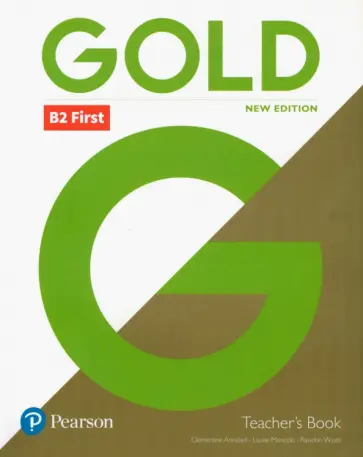 Annabell, Wyatt - Gold. New Edition. First. Teacher's Book with English Portal Access Code (+CD) Annabell, Wyatt - Gold. New Edition. First. Teacher's Book with English Portal Access Code (+CD) обложка книги