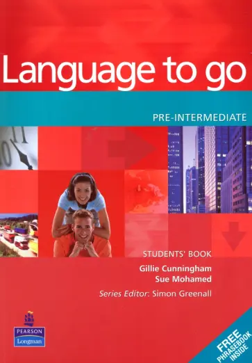 Cunningham, Mohamed - Language to Go. Pre-Intermediate. Students Book + Phrasebook Cunningham, Mohamed - Language to Go. Pre-Intermediate. Students Book + Phrasebook обложка книги