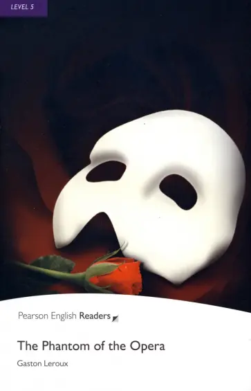 Gaston Leroux - The Phantom of the Opera. Level 5 обложка книги