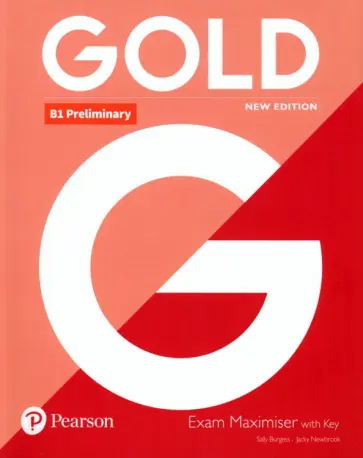 Burgess, Newbrook - Gold. New Edition. Preliminary. Exam Maximiser with Key обложка книги