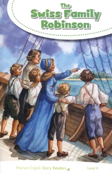 The Swiss Family Robinson. Level 4 обложка книги
