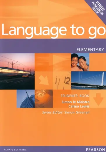 Le, Greenall - Language to Go. Elementary. Students Book + Phrasebook обложка книги