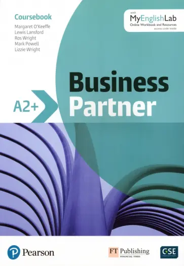O`Keeffe, Lansford - Business Partner. A2+. Coursebook with MyEnglishLab O`Keeffe, Lansford - Business Partner. A2+. Coursebook with MyEnglishLab обложка книги
