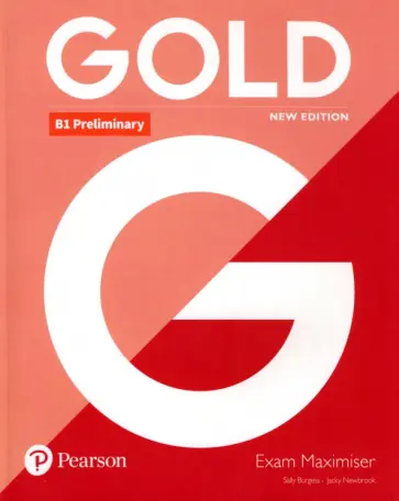 Burgess, Newbrook - Gold. New Edition. Preliminary. Exam Maximiser without Key обложка книги
