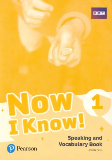 Annette Flavel - Now I Know! Level 1. Speaking and Vocabulary Book обложка книги