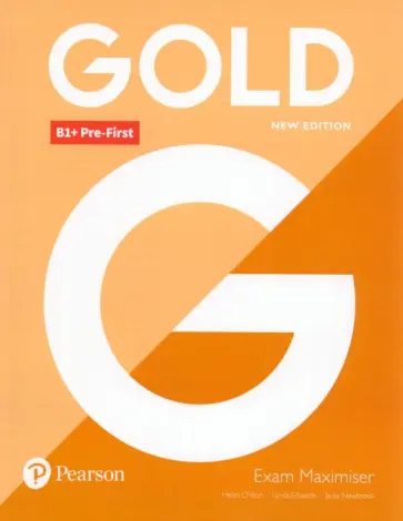 Chilton, Edwards - Gold. New Edition. Pre-First. Exam Maximiser without Key обложка книги