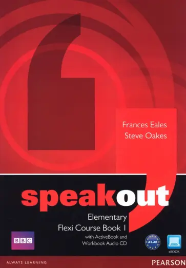 Eales, Oakes - Speakout. Elementary. Flexi Course Book 1. Student's Book and Workbook with DVD ActiveBook (+CD) Eales, Oakes - Speakout. Elementary. Flexi Course Book 1. Student's Book and Workbook with DVD ActiveBook (+CD) обложка книги