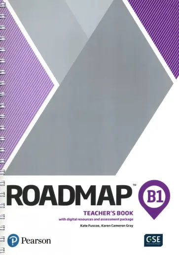 Fuscoe, Gray - Roadmap. B1. Teacher's Book with Digital Resources and Assessment Package Fuscoe, Gray - Roadmap. B1. Teacher's Book with Digital Resources and Assessment Package обложка книги