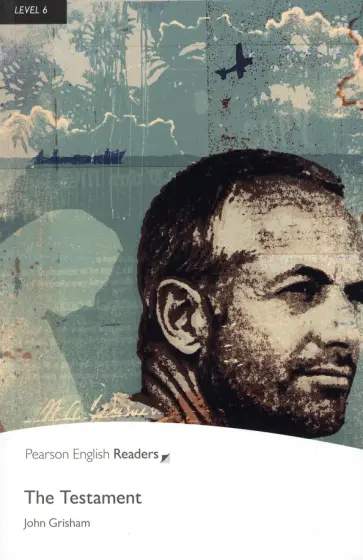 John Grisham - The Testament. Level 6 John Grisham - The Testament. Level 6 обложка книги