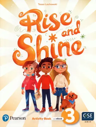 Tessa Lochowski - Rise and Shine. Level 3. Activity Book and Pupil's eBook Tessa Lochowski - Rise and Shine. Level 3. Activity Book and Pupil's eBook обложка книги