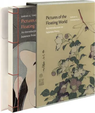 Sarah Thompson - Pictures of the Floating World. An Introduction to Japanese Prints Sarah Thompson - Pictures of the Floating World. An Introduction to Japanese Prints обложка книги