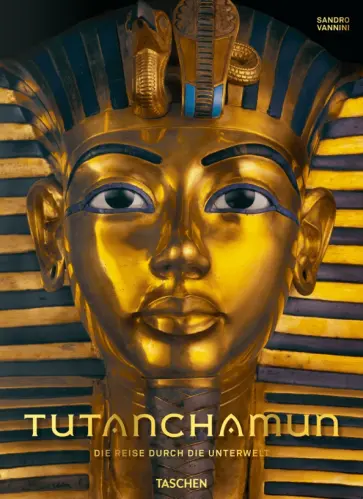 Sandro Vannini - King Tut. The Journey through the Underworld обложка книги