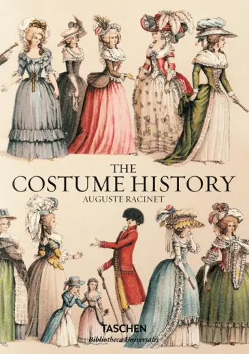 Francoise Tetart-Vittu - The Costume History by Auguste Racinet обложка книги