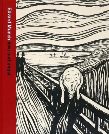Edvard Munch. Love and Angst Edvard Munch. Love and Angst обложка книги