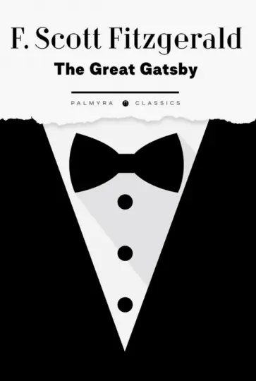 Фрэнсис Фицджеральд - The Great Gatsby обложка книги
