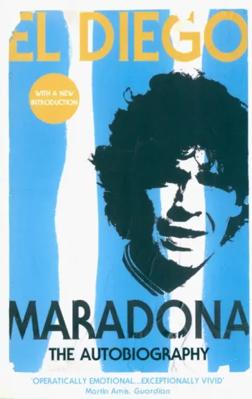 Diego Maradona - El Diego. The Autobiography обложка книги