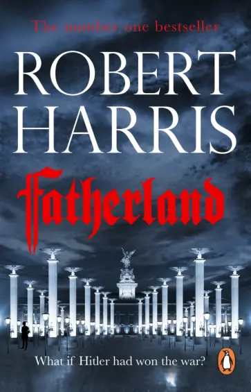 Robert Harris - Fatherland Robert Harris - Fatherland обложка книги