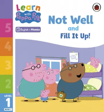 Not Well and Fill it Up! Level 1 Book 7 обложка книги