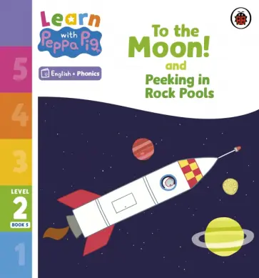 To the Moon! and Peeking in Rock Pools. Level 2 Book 5 обложка книги