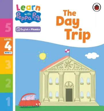 The Day Trip. Level 4 Book 6 обложка книги