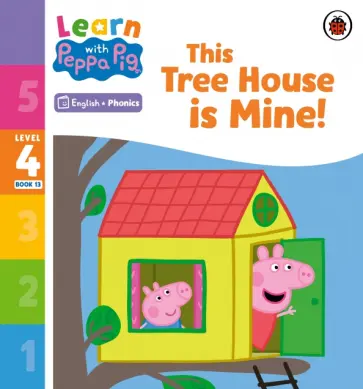 This Tree House is Mine! Level 4 Book 13 обложка книги