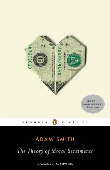 Adam Smith - The Theory of Moral Sentiments Adam Smith - The Theory of Moral Sentiments обложка книги