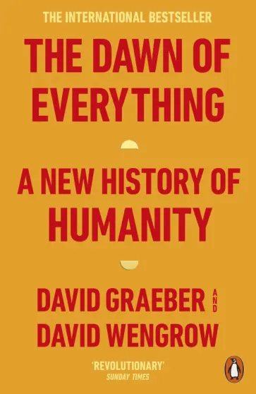 Graeber, Wengrow - The Dawn of Everything. A New History of Humanity обложка книги