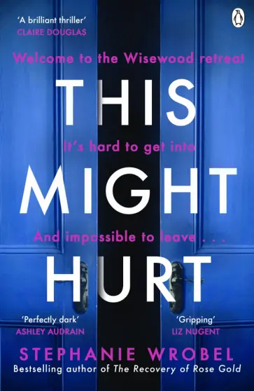 Stephanie Wrobel - This Might Hurt обложка книги