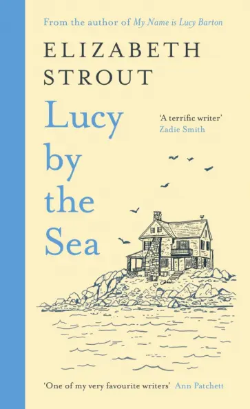 Elizabeth Strout - Lucy by the Sea Elizabeth Strout - Lucy by the Sea обложка книги