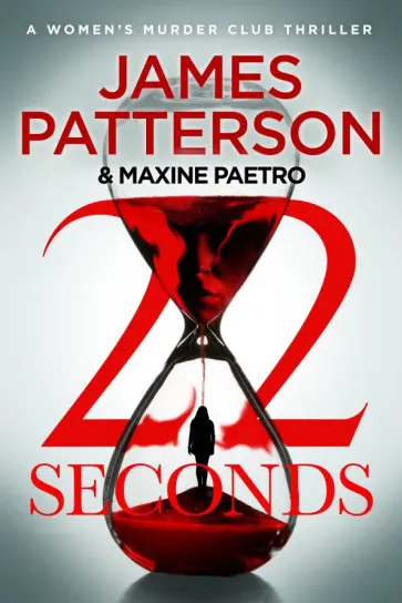 Patterson, Paetro - 22 Seconds Patterson, Paetro - 22 Seconds обложка книги