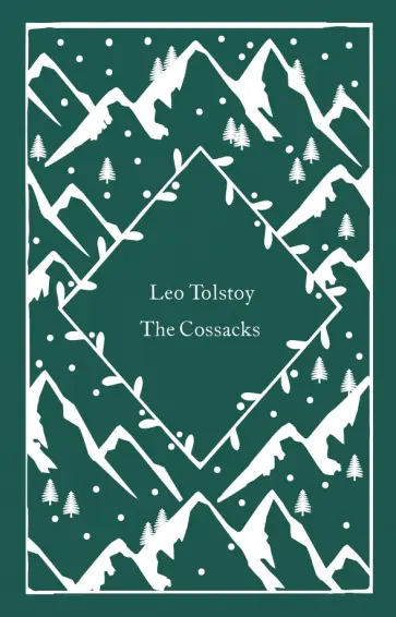 Leo Tolstoy - The Cossacks Leo Tolstoy - The Cossacks обложка книги
