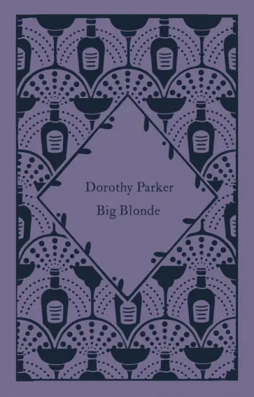 Dorothy Parker - Big Blonde Dorothy Parker - Big Blonde обложка книги