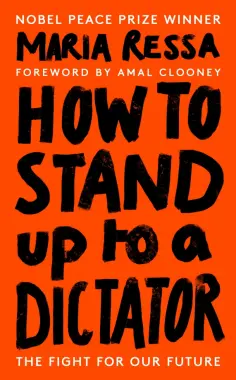 Maria Ressa - How to Stand Up to a Dictator обложка книги