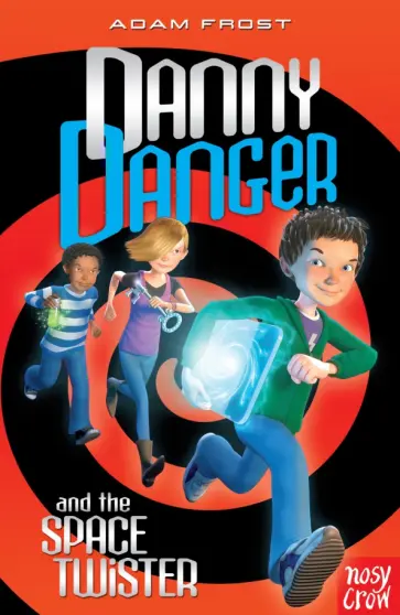 Adam Frost - Danny Danger and the Space Twister обложка книги