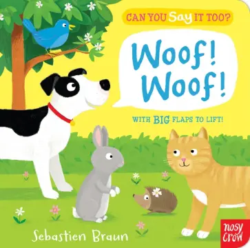 Sebastien Braun - Can You Say It Too? Woof! Woof! Sebastien Braun - Can You Say It Too? Woof! Woof! обложка книги